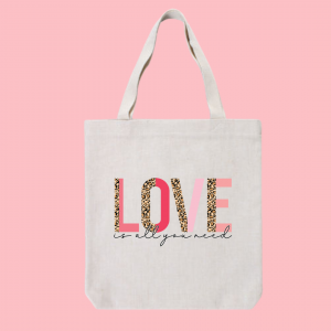 Love Is All You Need Tote Bag